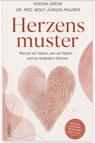Herzensmuster - Das neue Buch von Dr. med. Wolf-Jürgen Maurer
